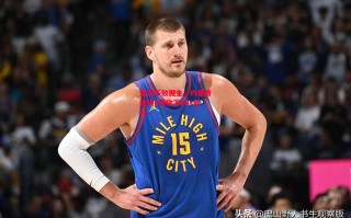 德信体育app下载-猛龙不敌掘金，约基奇连续8场砍下20+得分